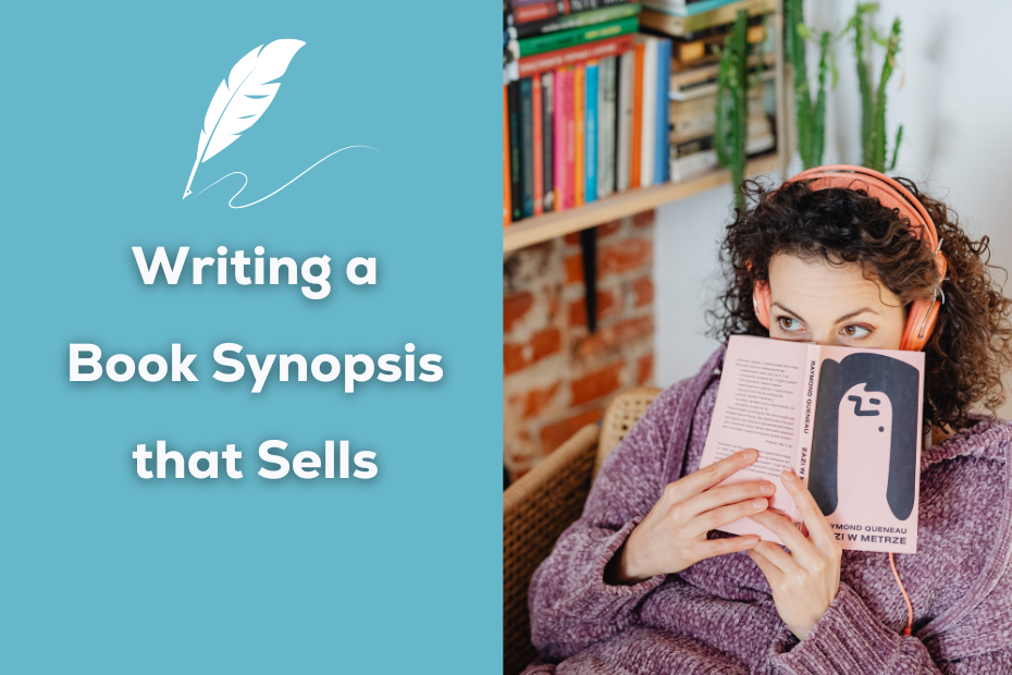 an image of a woman wearing headphones and hiding her face behind a book next to the text "writing a book synopsis that sells"