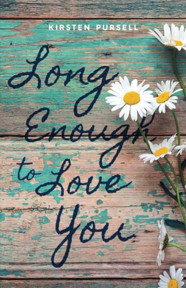 long enough to love you