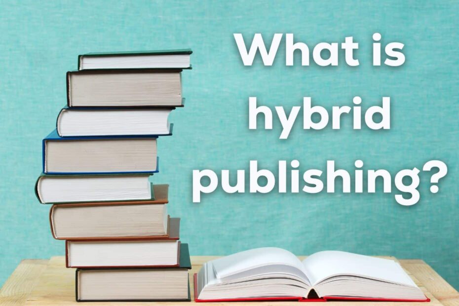 a stack of books alongside the text "what is hybrid publishing?"