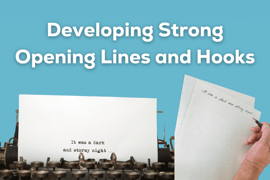 a type writer and a hand writing the text "developing a strong opening line and book hook"