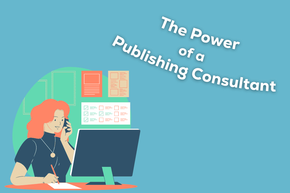 The Power of a Publishing Consultant 1