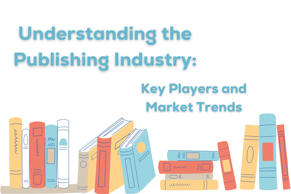 Understanding the Publishing Industry 1