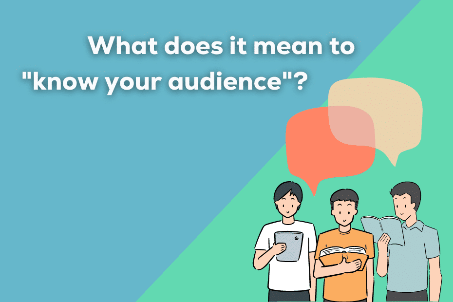 What Does it Mean to Know Your Audience 1