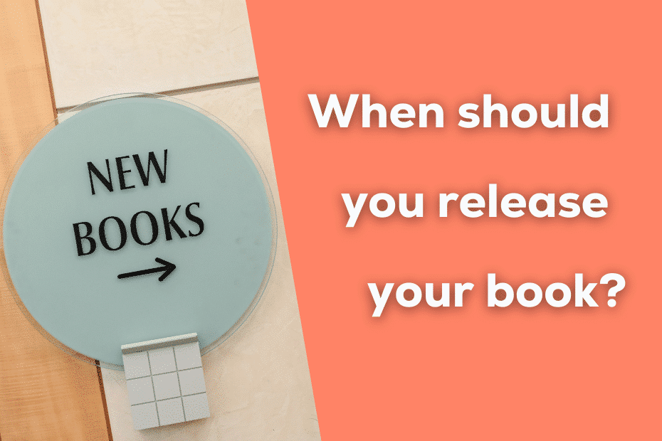 a sign saying "new books" pointing to the text "when is the best time to release a book?"