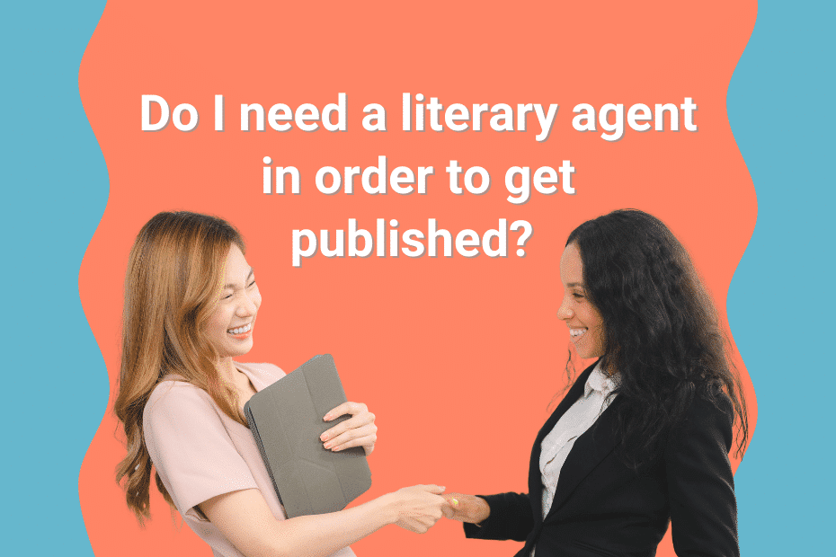 do i need a literary agent 1