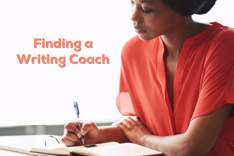 a woman in an orange shirt writing in a notebook next to the text "finding a writing coach"