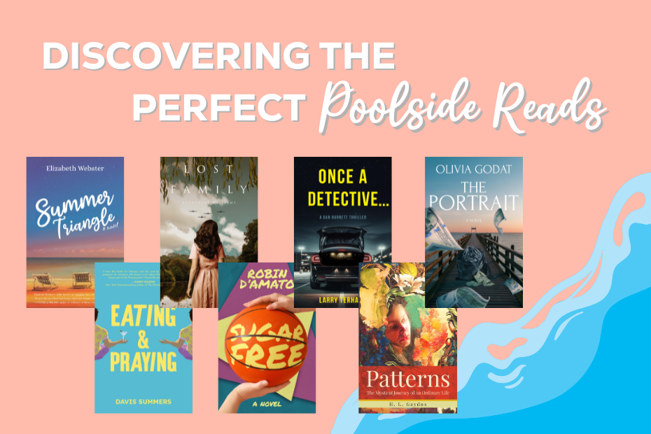 Images of eight summery books overland on an ocean shore under the text "Discovering the Perfect Poolside Reads"