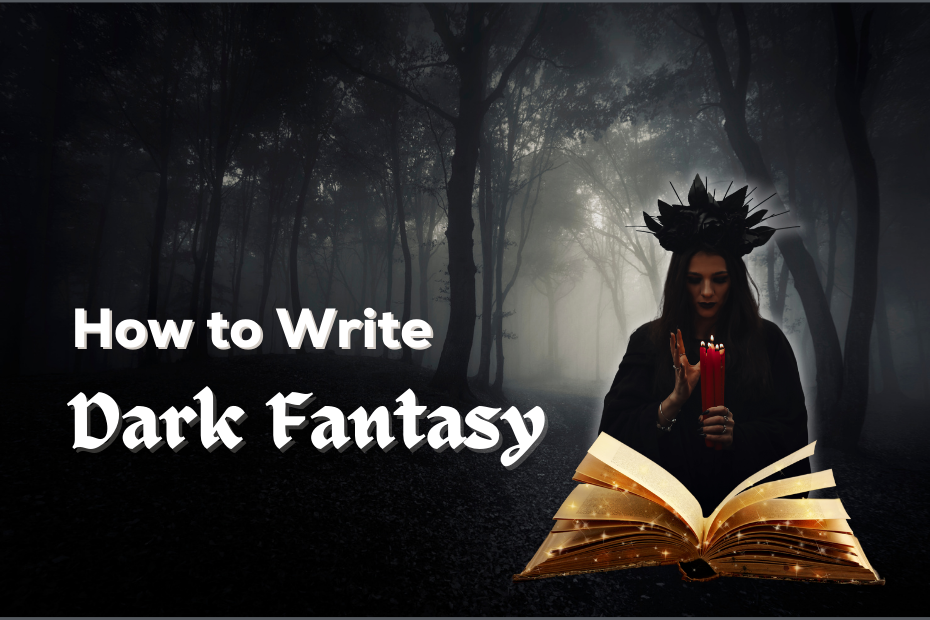 how to write Dark Fantasy