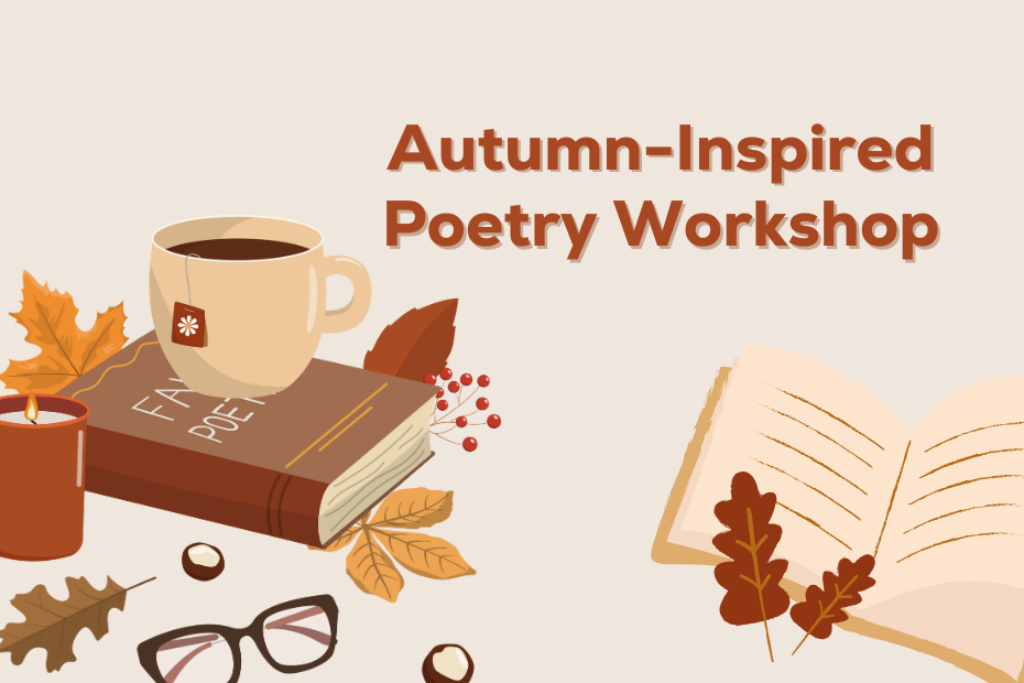 illustration of a book of poetry, a cup of coffee, a pair of glasses, some leaves, and the text "poetry of autumn workshop"
