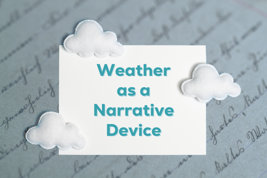 text reading "Weather as a Narrative Device" surrounded by unreadable handwriting and clouds