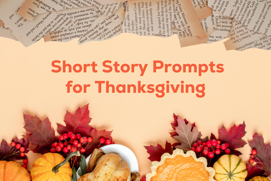 Short Story Prompts for Thanksgiving