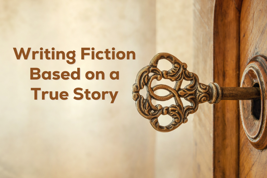 image of an old, ornate key in a lock next to the text "writing fiction based on a true story"