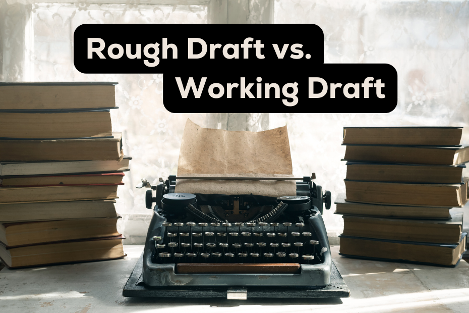 image of a black typewriter between stacks of books and the text "rough drafts vs working drafts"