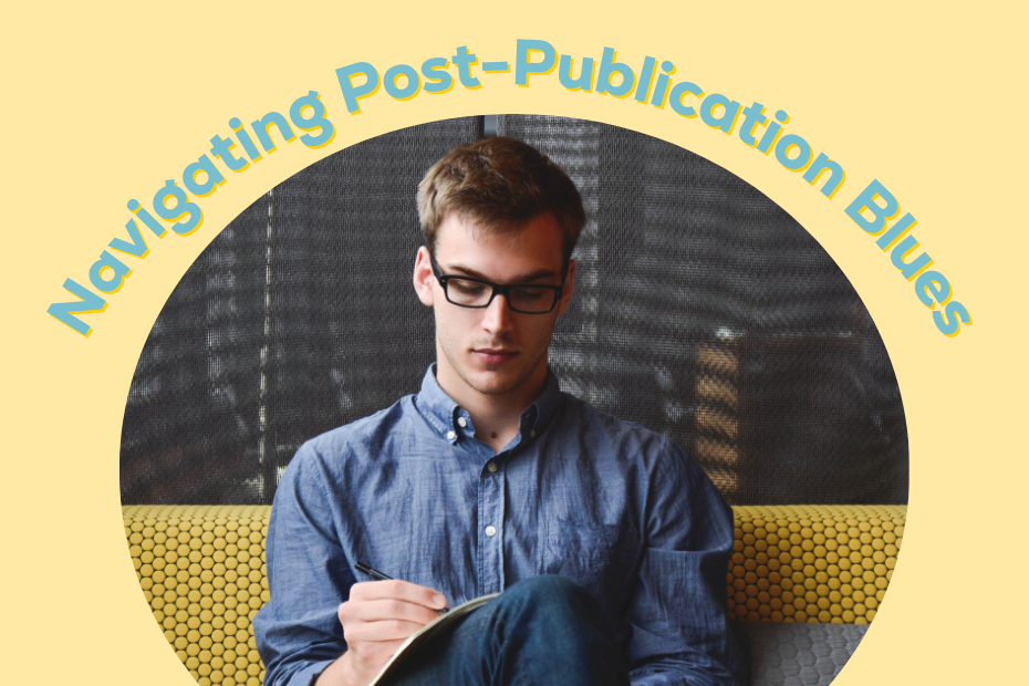 AN image of a serious young man wearing glasses looking at a book under the text "Navigating Post-Publication Blues"